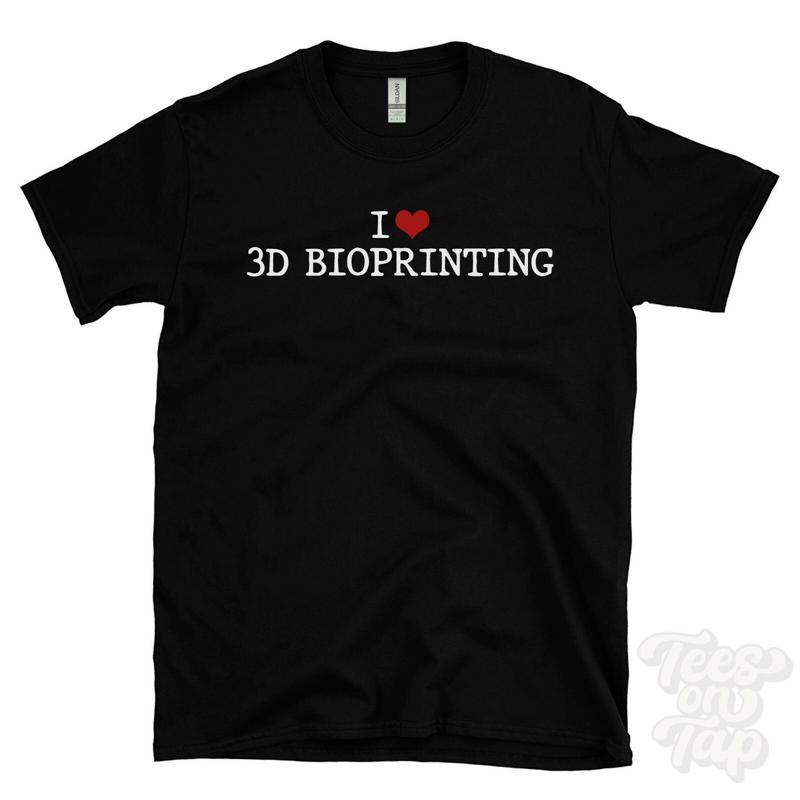 3D Printing Technology - ฉันชอบเสื้อยืดพิมพ์ลายด้วยเทคโนโลยีชีวภาพแบบสามมิติ หัวใจ ชีวเทคโนโลยี เทคโนโลยีทางการแพทย์ การดูแลสุขภาพ